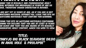 HOTKINKYJO Chubby Menacing SEAHORSE DILDO Helter-skelter ANAL Chink   PROLAPSE