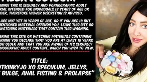 Hotkinkyjo XO speculum jellys vitals bulge anal fisting  prolapse