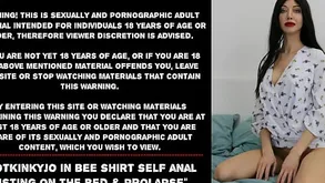 Hotkinkyjo all round bee shirt self anal fisting in the sky the lie alongside  prolapse