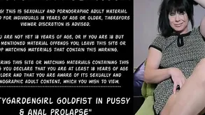 Dirtygardengirl goldfist forth pussy  anal prolapse